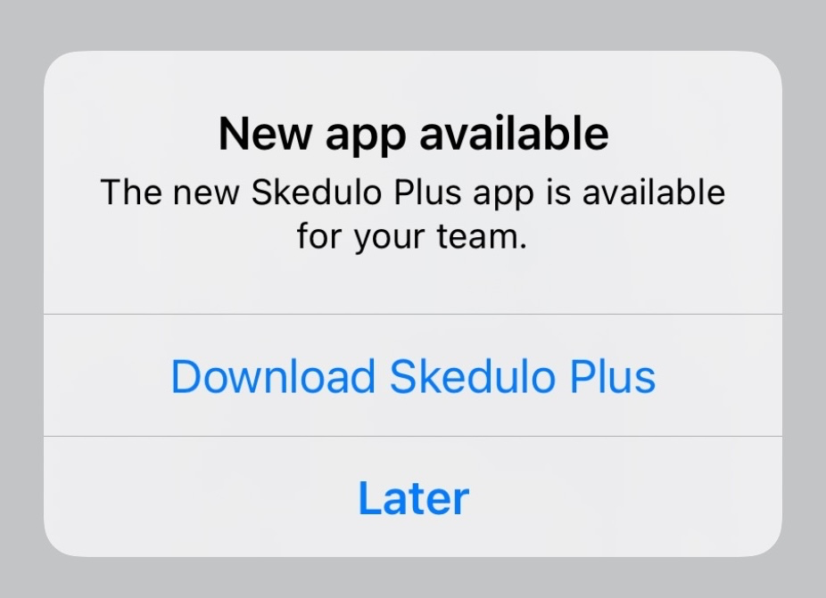 The prompt on the Skedulo v2 mobile app to download and install the Skedulo Plus mobile app (iOS)